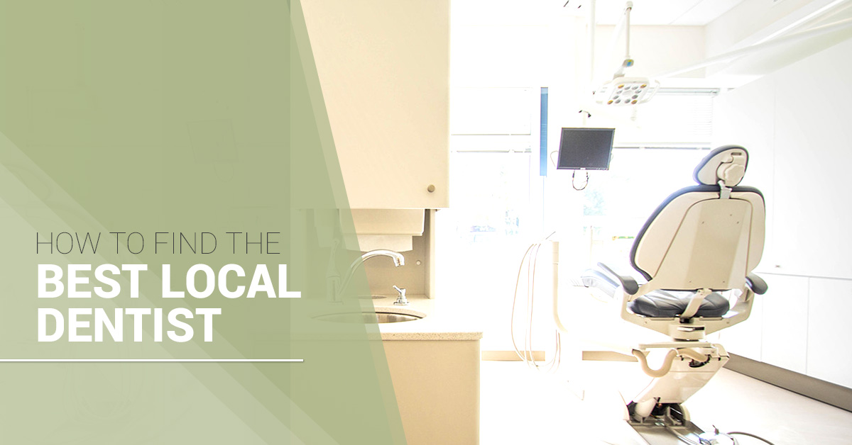 The to Finding the Local Dentist