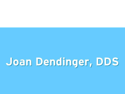 Joan Dendinger, DDS
