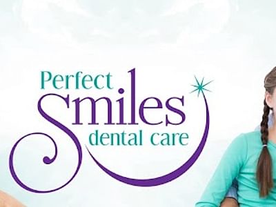 Perfect Smiles Dental Care