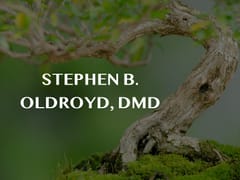 Stephen B. Oldroyd, DMD
